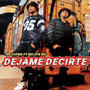 DEJAME DECIRTE (feat. BELEPE MC) [Explicit]