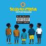 The Kids Pay Attention (Explicit)