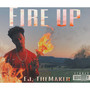 Fire Up (Explicit)