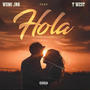 Hola (feat. Twest) [Explicit]