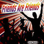 Friends Are Friends - Single