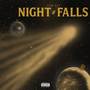 NIGHT FALLS (Explicit)