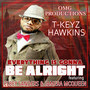 Everything Is Gonna Be Alright (feat. Jamera Mcqueen & Elbey Sanders)