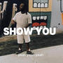 Show You (Explicit)