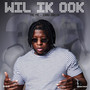 Wil Ik Ook (Explicit)