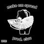 make em spread (Explicit)