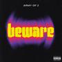 Beware (Explicit)