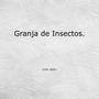 Granja de Insectos