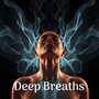 Deep Breaths