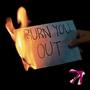 Burn You Out (feat. Pau Saurí)