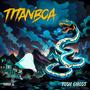 Titanboa (Explicit)