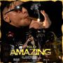 Amazing (Explicit)