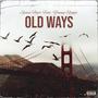 Old Ways (Explicit)