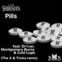 Pills (feat. Dr1ver, Montgomery Burns & Cold Logic) [Explicit]