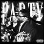 PARTY (feat. Yunk K.V) [Explicit]