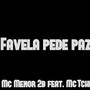 Favela Pede Paz (Explicit)