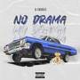 NO DRAMA (Explicit)