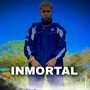 Inmortal (Explicit)