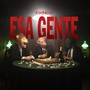 Esa Gente