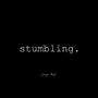 Stumbling