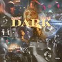 Dark (Explicit)