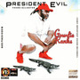 President Evil (Explicit)