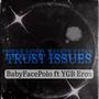 Trust Issues (feat. YGB Eros)