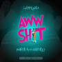 Aww **** (prod. by Motion House) [Explicit]