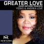 Greater Love (Dave Anthony Remixes)