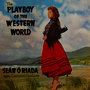 The Playboy Of The Western World