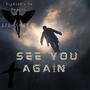 See You Again (feat. LIL SWEET) [Explicit]