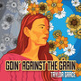 Goin’ Against the Grain