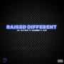 Lil Klywd Presents: Raised Different (feat. Quizzo & Ace) [Explicit]