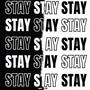 STAY