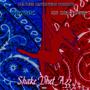 Shake Dhet Azz (OG) (feat. YBWDØC) [Explicit]