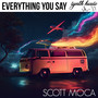 Everything You Say