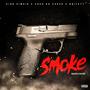 Smoke (feat. Cash Da Check & Brijett) [Explicit]