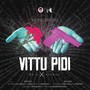 VITTU PIDI (feat. XEthan) [Explicit]