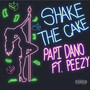 Shake The Cake (Explicit)