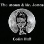 The Moon & Mr. Jones