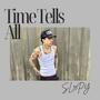 Time Tells All (Explicit)