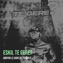 ESKIL TE GERE? (Explicit)