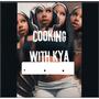 cookin wit kya (feat. luh cordae) [Explicit]