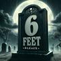 6 Feet (Explicit)