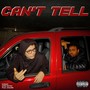 Can't Tell (Explicit)