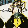 mOnEy TaLk (Explicit)