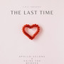 The Last Time (Explicit)