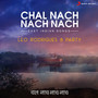 Chal Nach Nach Nach (East Indian Songs)