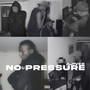 No Pressure (Explicit)