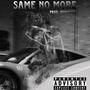 Same No More (Explicit)